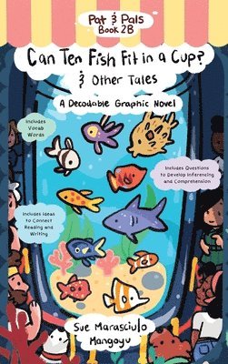 Can Ten Fish Fit in a Cup? & Other Tales: A Decodable Graphic Novel