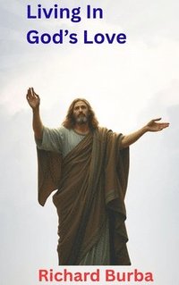 bokomslag Living in God's Love