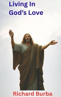 bokomslag Living in God's Love