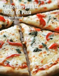 bokomslag 50 Recetas para la Noche de Pizza