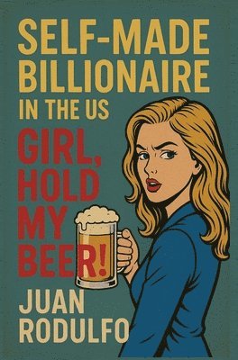 bokomslag SELF-MADE BILLIONAIRE in the US