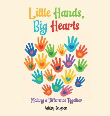 bokomslag Little Hands, Big Hearts