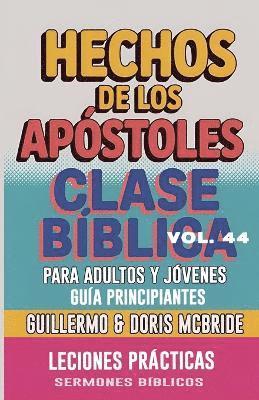 bokomslag Clase Bíblica para Adultos y Jóvenes Guía Principiantes - Hechos de los Apóstoles
