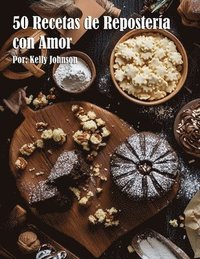 bokomslag 50 Recetas de Repostería con Amor