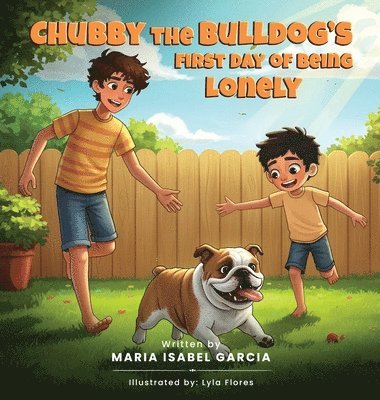 bokomslag Chubby the Bulldog's First Day of Being Lonely