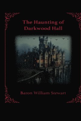 bokomslag Haunting of Darkwood Hall