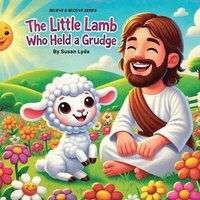 bokomslag Little Lamb Who Held a Grudge