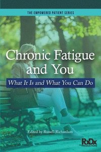 bokomslag Chronic Fatigue and You