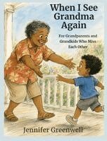 Jennifer Greenwell - When I See Grandma Again, Inbunden