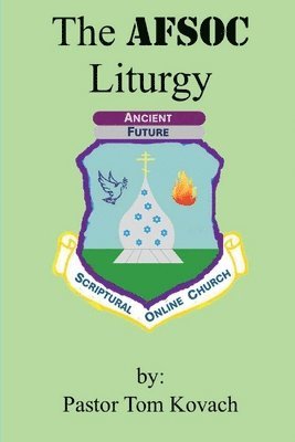 bokomslag The AFSOC Liturgy