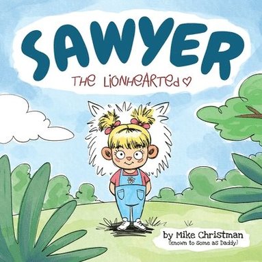 bokomslag Sawyer the Lionhearted