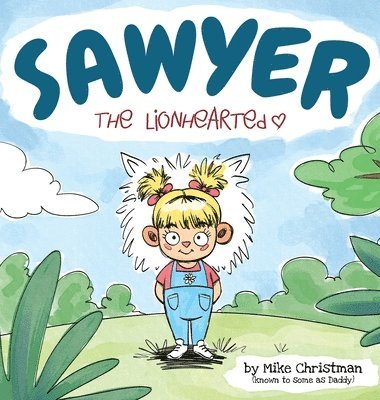 bokomslag Sawyer the Lionhearted