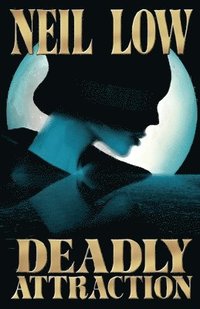 bokomslag Deadly Attraction