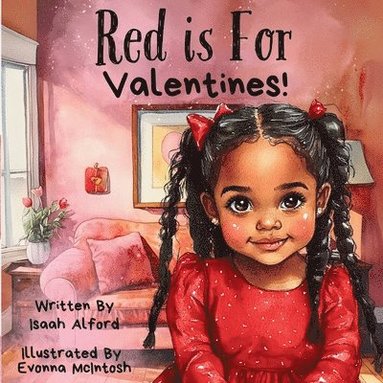 bokomslag Red is For Valentines!