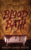 Wrath James White - Blood Bath, Häftad. Tillgänglighet: Lägg i varukorg