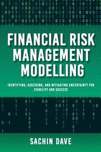 bokomslag Finacial Risk Management Modeling [AI]