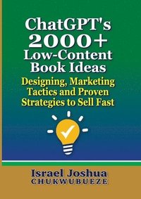 bokomslag ChatGPT's 2000+ Low-Content Book Ideas