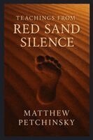 Matthew Petchinsky - Teachings from the Red Sand Silence, Häftad