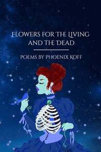 bokomslag Flowers for the Living and the Dead