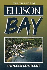 bokomslag Village Of Ellison Bay