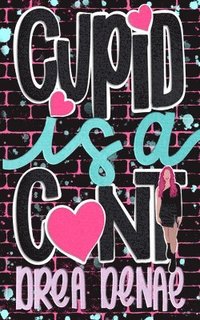 bokomslag Cupid Is A...