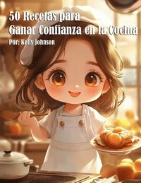 bokomslag 50 Recetas para Ganar Confianza en la Cocina