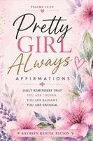Kathryn Renita' Patton - Pretty Girl Always Affirmations, Häftad
