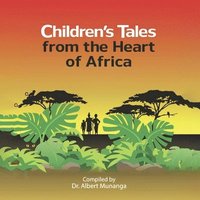 bokomslag Children's Tales from the Heart of Africa