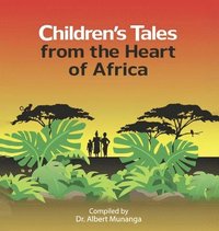 bokomslag Children's Tales from the Heart of Africa