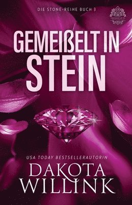 Dakota Willink - Gemeißelt In Stein, Häftad