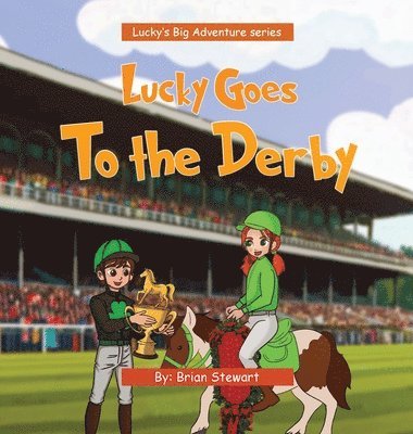 bokomslag Lucky Goes To The Derby