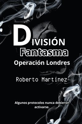 bokomslag División Fantasma - Operación Londres