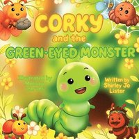 bokomslag Corky and the Green-Eyed Monster