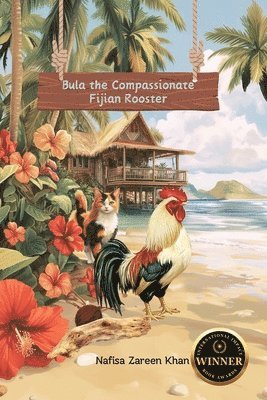 Bula the Compassionate Fijian Rooster