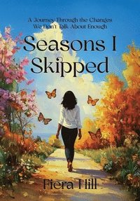 bokomslag Seasons I Skipped