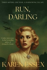 bokomslag Run, Darling: A Gabor Sisters Novel