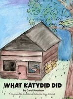 Carol Knudson, Diane Hilbrink - What Katydid Did, Inbunden
