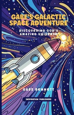 bokomslag Gabe's Galactic Space Adventure