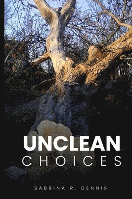 bokomslag Unclean Choices