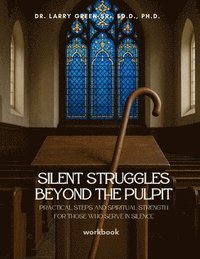 bokomslag Silent Struggles Beyond the Pulpit