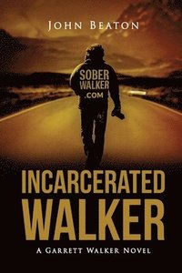 bokomslag Incarcerated Walker