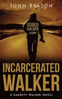 bokomslag Incarcerated Walker