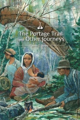 bokomslag Portage Trail and Other Journeys