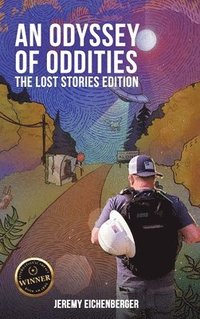 bokomslag An Odyssey of Oddities: The Lost Stories Edition