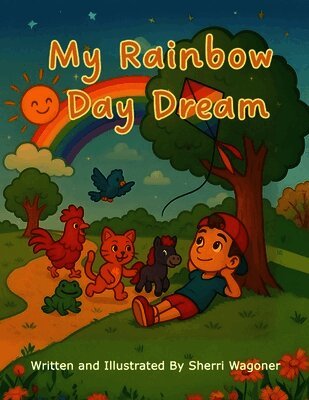 Sherri Wagoner - My Rainbow Day Dream, Häftad