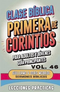 bokomslag Clase Bíblica para Adultos y Jóvenes Guía Principiantes - Primera de Corintios