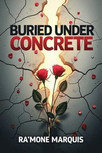 bokomslag Buried Under Concrete