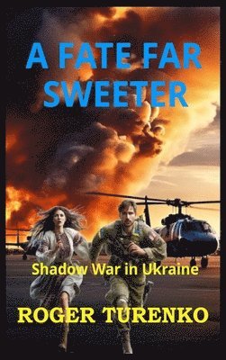 Roger Turenko - Fate Far Sweeter, Inbunden