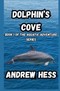 bokomslag Dolphin Cove