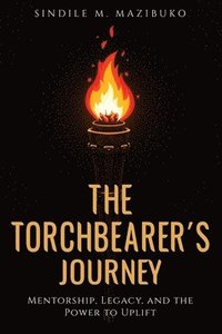 bokomslag The Torchbearer's Journey